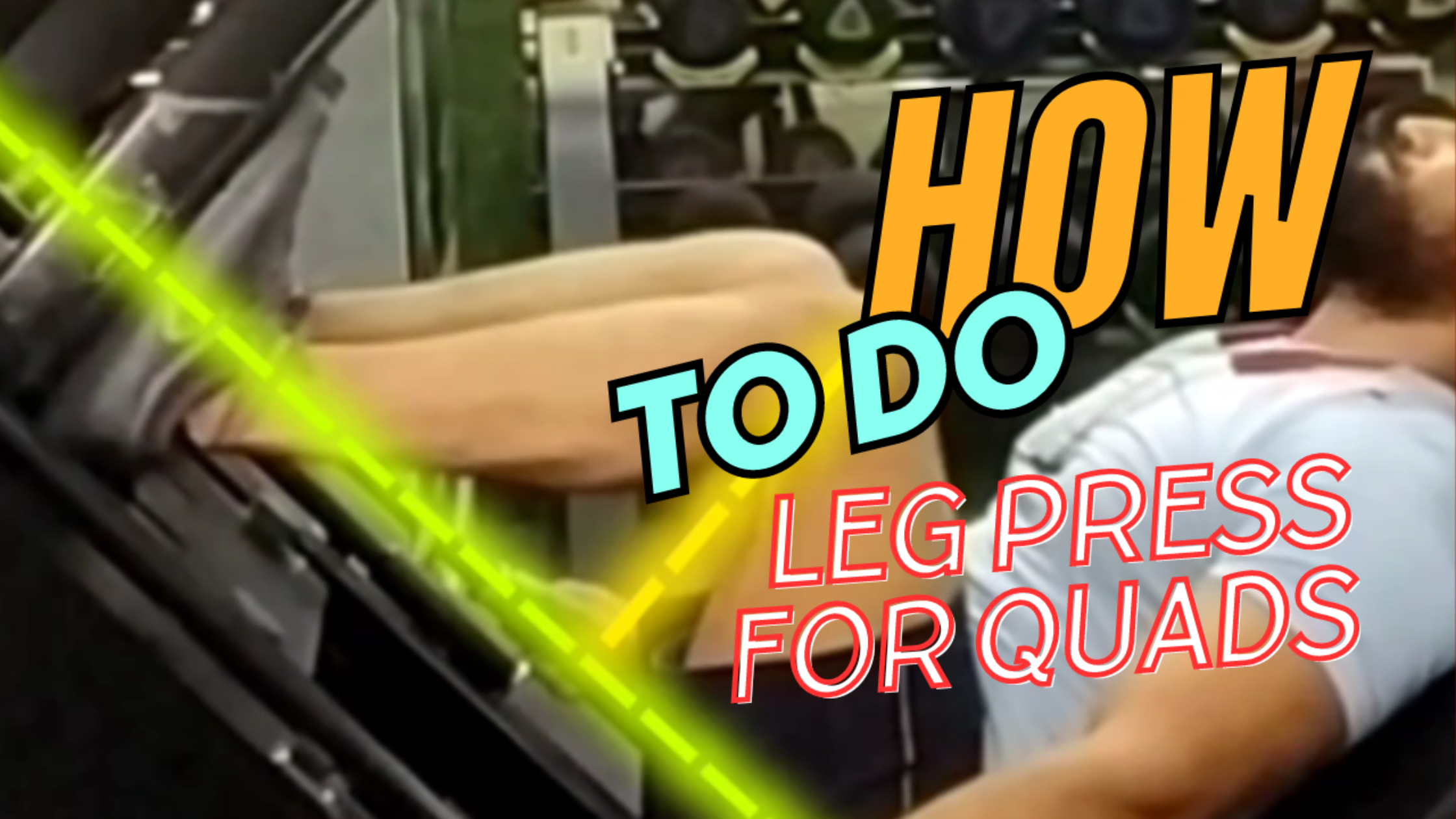 how to do leg press for quads